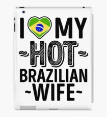 I Love My HOT Brazilian Wife - Cute Brazil Couples Romantic Love T-Shirts & Stickers iPad Case/Skin