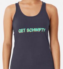 GET SCHWIFTY Women's Tank Top