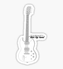 Take My Hand - Guitar Sticker