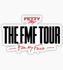 Fetty Wap - FMF (For My Fans) Tour Sticker