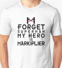 MY HERO IS MARKIPLIER Unisex T-Shirt