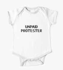 Unpaid protester One Piece - Short Sleeve