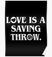 Love is a Saving Throw - Funny Valentines Day Dungeon Master DnD Poster