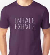 Inhale Exhale Unisex T-Shirt
