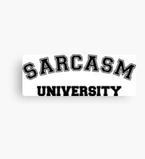 Sarcasm University Canvas Print