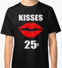 Küsse 25 Cent - Funny Valentines Day Shirt Classic T-Shirt
