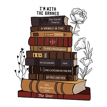 "I'm With The Banned, Banned Books, Read Banned Books, Teacher
