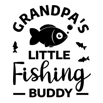 Fishing grandpa gift / Grandpas little fishing buddy fisherman black | Kids  T-Shirt