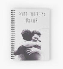 Scott, you're my brother. Spiral Notebook