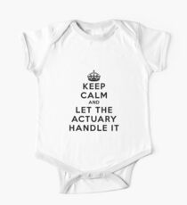 Keep Calm And Let The Actuary Handle It One Piece - Short Sleeve