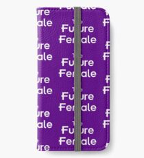 The Future is Female (One Eyed Alien Version) iPhone Wallet/Case/Skin