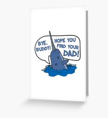Tarjeta de felicitación Elf - Bye Buddy, espero que encuentres a tu padre, Narwhal