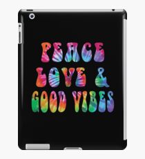 Peace Love & Good Vibes Tie Dye Cool Tye Die Rainbow Design iPad Case/Skin