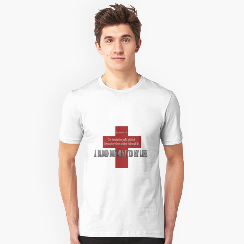 a blood donor saved my life t shirt