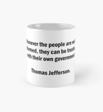 when the people are well informed Mug