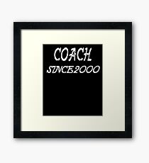 Coach Since 2000 Framed Print