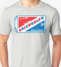 BRIZOOKLYN BUBBLIN Unisex T-Shirt