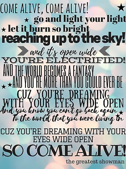 "Come Alive Lyrics (Bokeh) - The Greatest Showman" Photographic Prints ...