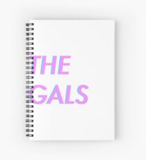 The Gals Spiral Notebook