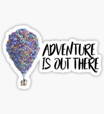 Adventure is out there Sticker