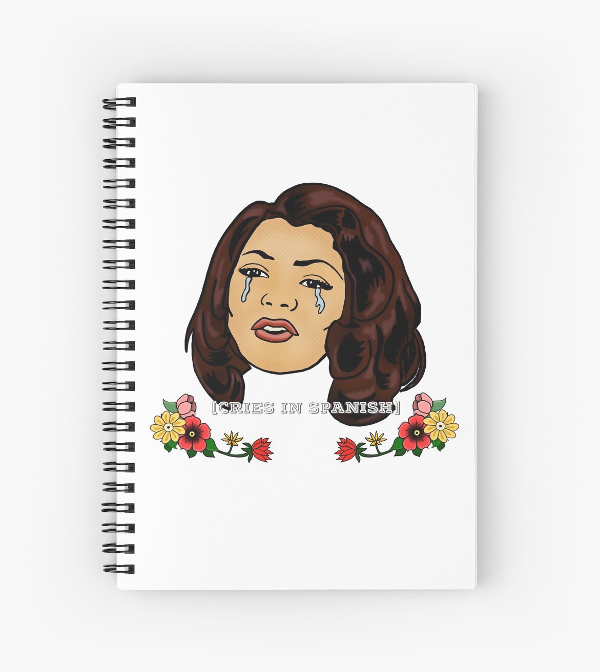 "Cries In Spanish" Spiral Notebooks by francielandia Redbubble