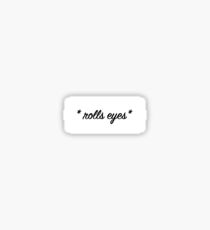 eye roll Sticker