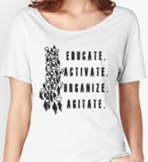 Educate. Activate. Organize. Agitate. - Activist Protesters Marching Women's Relaxed Fit T-Shirt