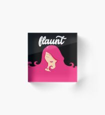 Flaunt Acrylic Block