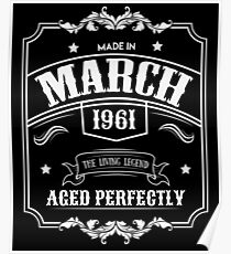 57th Birthday Gift - Born in March 1961 - Perfect BDay Present Poster