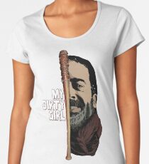 Look at my dirty girl Women's Premium T-Shirt