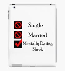 Mentally Dating Shrek iPad Case/Skin