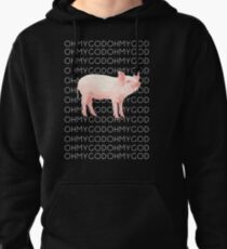 Oh My God Pig Pullover Hoodie