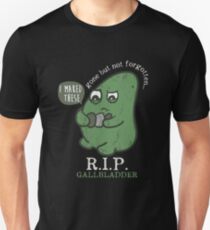R.I.P. Gallbladder Gone But Not Forgotten T-shirt Unisex T-Shirt