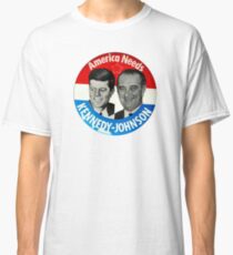 Kennedy - Johnson 1960 Presidential Campaign Button Classic T-Shirt