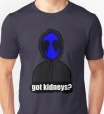 Eyeless Jack Got Kidneys? Unisex T-Shirt