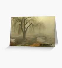 May peace be with you at this time. Greeting Card