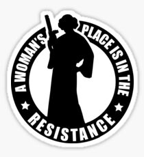 A Woman's Place is in the Resistance - Carrie Fisher - Star Wars Sticker