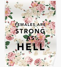 Females are Strong As Hell Poster