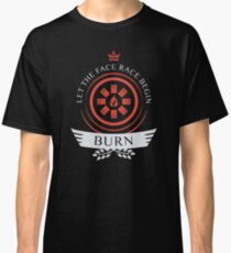 Burn Life V2 Classic T-Shirt