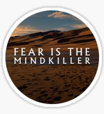 Fear is the Mind-Killer | Litany Against Fear | Dune Sticker