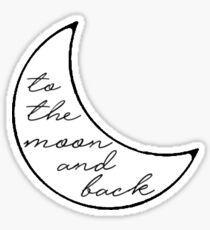 To the Moon and Back Sticker
