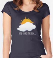 Here Comes The Sun Women's Fitted Scoop T-Shirt