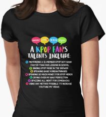 A KPOP FAN'S TALENTS Women's Fitted T-Shirt