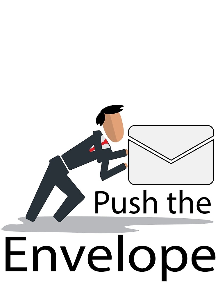 push-the-envelope-by-businessisms-redbubble