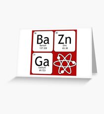 BaZinGa and Atom Greeting Card
