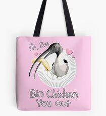 Bin Chicken You Out (pink) Tote Bag