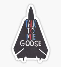 Talk To Me Goose Sticker