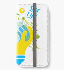 save energy save life - energy, energy efficiency, save money, energy conservation, green energy, savings, recycle, environmental, environmentally friendly iPhone Wallet/Case/Skin