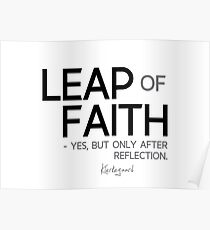 leap of faith - kierkegaard Poster