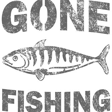 GONE FISHING Essential T-Shirt by ALVARB